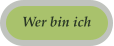 Wer bin ich